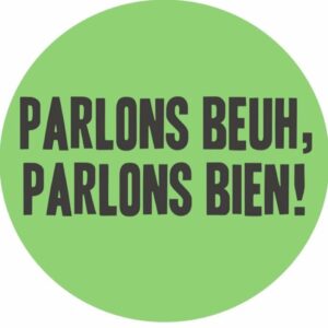 Parlons beuh, parlons bien